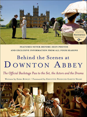 cover image of Behind the Scenes at Downton Abbey